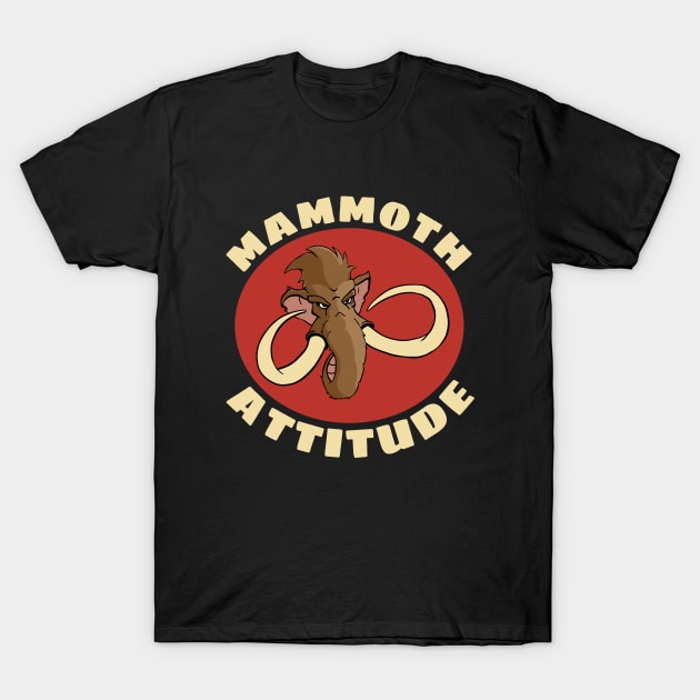 Woolly Mammoth Pun Mammoth Attitude Graphic T-Shirt by Huhnerdieb Apparel